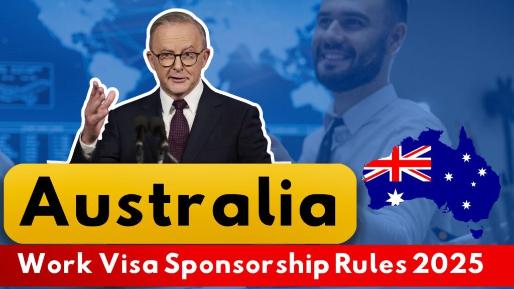 Australia Work Visa Sponsorship 2025
