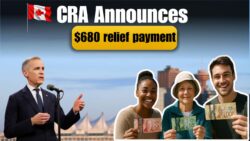 CRA $680 One-Time Payment 2025 – Big Relief for Canadians Struggling with Rising Costs