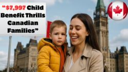 $7,997 Canada Child Benefit 2025 – Families Excited as CRA Releases Payment Dates and Eligibility Details