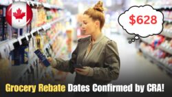 $628 Canada Grocery Rebate 2025: CRA Confirms New Payment Dates & Amounts