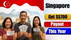 S$700 Cash Payout 2025 – Are You Getting the Full Amount as Payments Start Soon?