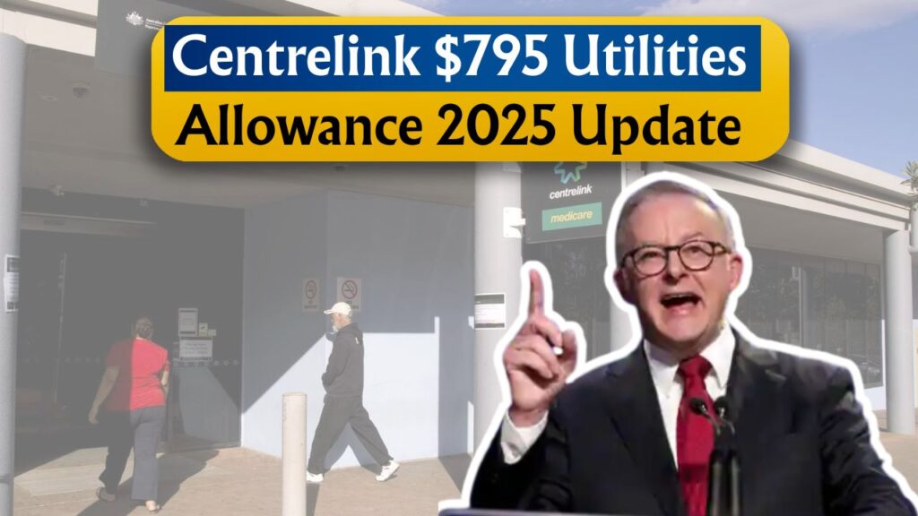 Centrelink Utilities Allowance 2025