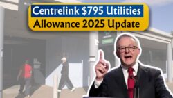 Centrelink $795 Utilities Allowance 2025 – Full Schedule, Eligibility & Benefits for Aussie Families