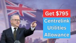 Australians to Get $795 Centrelink Utilities Allowance – Payment Timeline & Eligibility Rules Inside