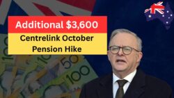 October 2025 Centrelink Age Pension Hike – Australian Seniors to Get Additional $3,600, Here’s the Complete Payment Schedule